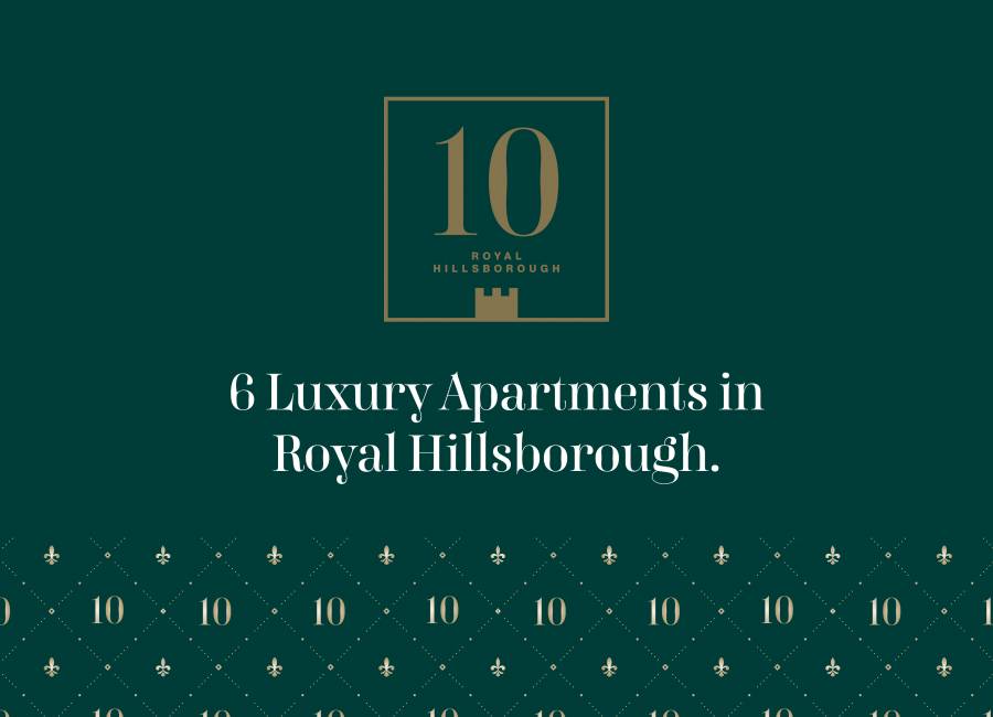 Number 10 Royal Hillsborough - View Point Developments